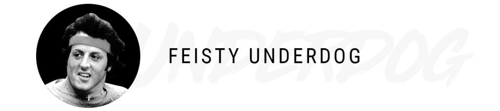 Feisty Underdog